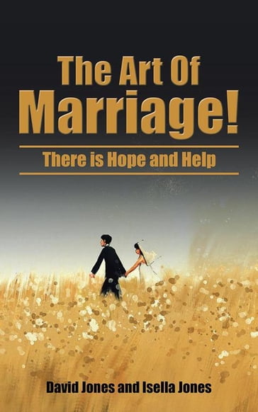 The Art of Marriage! - David Jones - Isella Jones