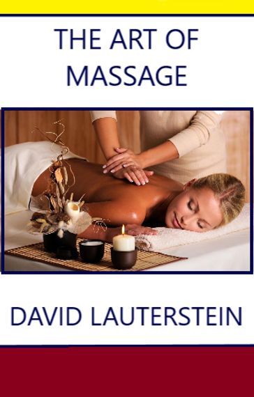 The Art of Massage - DAVID LAUTERSTEIN