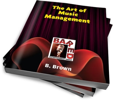 The Art of Music Management - B. Brown