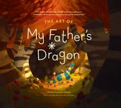 The Art of My Father s Dragon