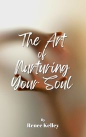 The Art of Nurturing Your Soul