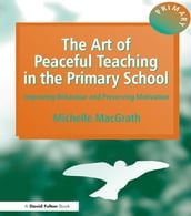 The Art of Peaceful Teaching in the Primary School