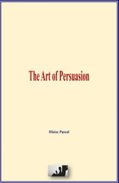 The Art of Persuasion