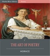 The Art of Poetry: An Epistle to the Pisos