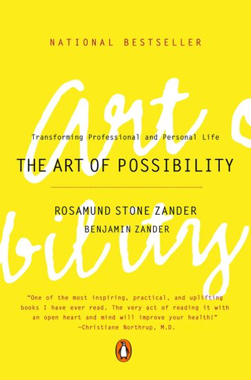 The Art of Possibility - Benjamin Zander - Rosamund Stone Zander