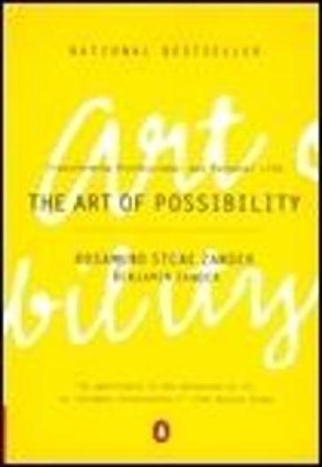 The Art of Possibility - Benjamin Zander