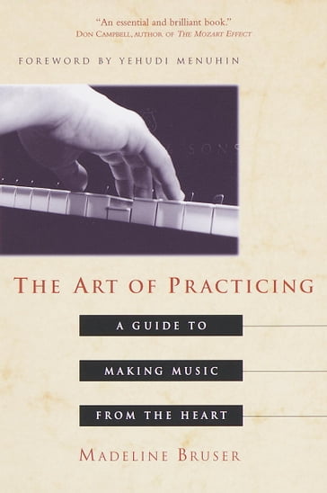 The Art of Practicing - Deline Bruser