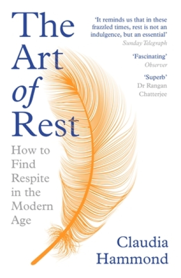 The Art of Rest - Claudia Hammond