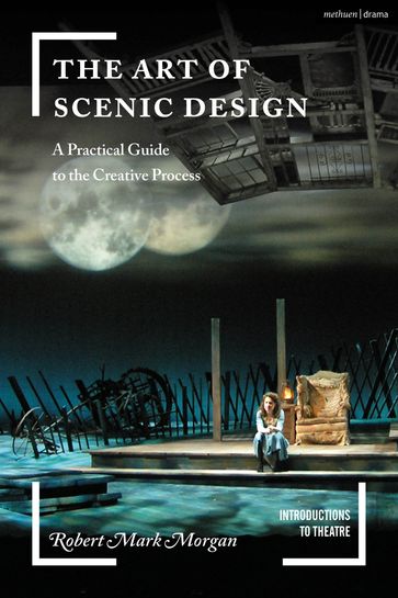 The Art of Scenic Design - Robert Mark Morgan - Jim Volz