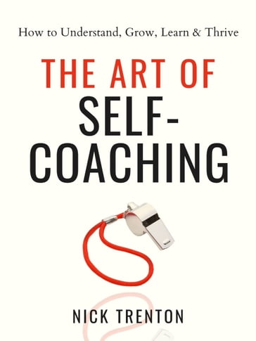 The Art of Self-Coaching - Nick Trenton