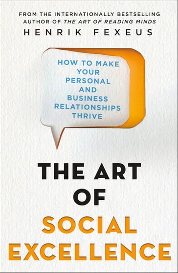 The Art of Social Excellence - Henrik Fexeus