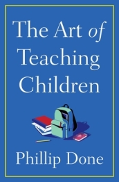 The Art of Teaching Children