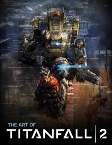 The Art of Titanfall 2 - Andy McVittie