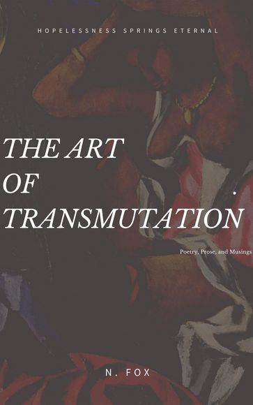 The Art of Transmutation - N. Fox