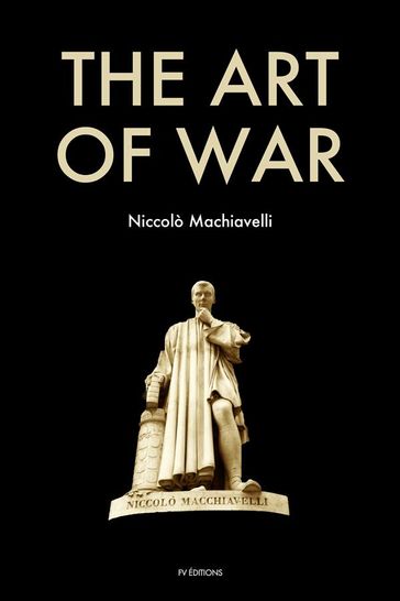 The Art of War - Henry Neville - Niccolò Machiavelli