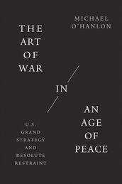The Art of War in an Age of Peace