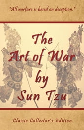 The Art of War by Sun Tzu - Classic Collector
