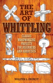 The Art of Whittling