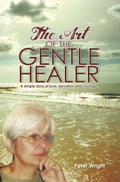 The Art of the Gentle Healer
