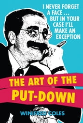 The Art of the Put-Down