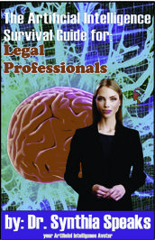 The Artificial Intelligence Survival Guide for: Legal Professionals