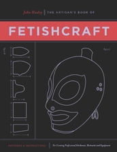The Artisan s Book of Fetishcraft