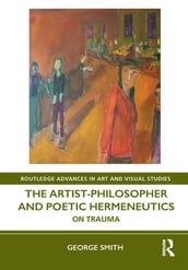 The Artist-Philosopher and Poetic Hermeneutics