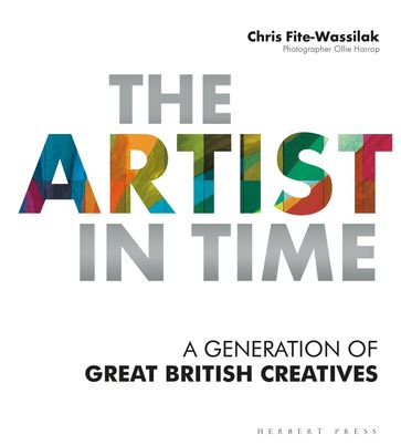 The Artist in Time - Chris Fite-Wassilak