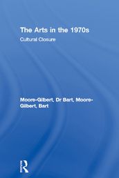 The Arts in the 1970s
