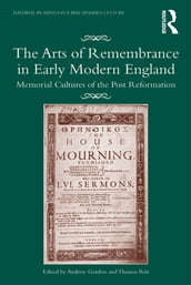 The Arts of Remembrance in Early Modern England