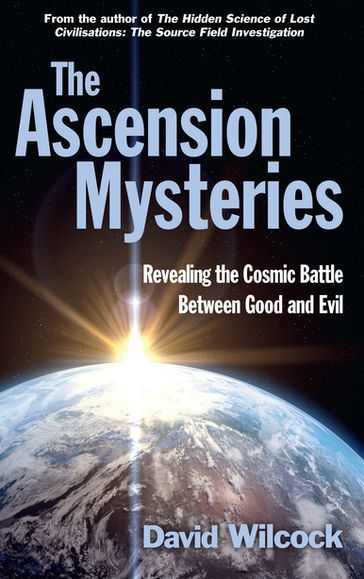 The Ascension Mysteries - David Wilcock