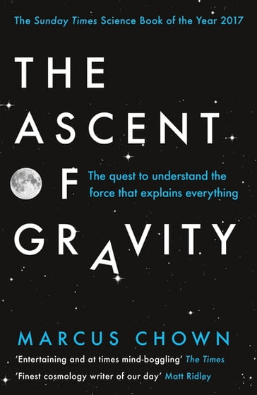 The Ascent of Gravity - Marcus Chown
