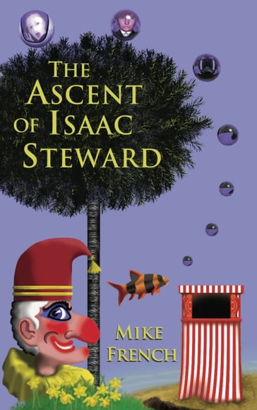 The Ascent of Isaac Steward - Mike French