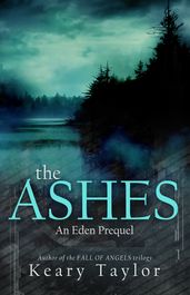 The Ashes: an Eden prequel