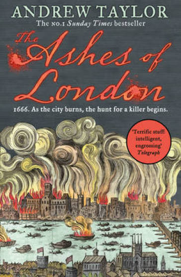 The Ashes of London - Andrew Taylor