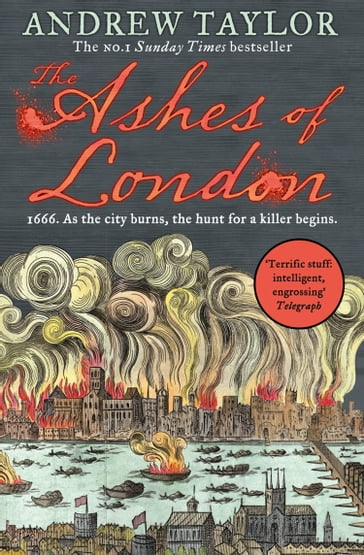 The Ashes of London (James Marwood & Cat Lovett, Book 1) - Andrew Taylor