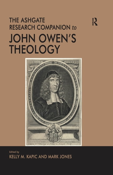 The Ashgate Research Companion to John Owen's Theology - Mark Jones