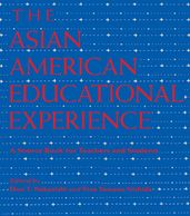 The Asian American Educational Experience