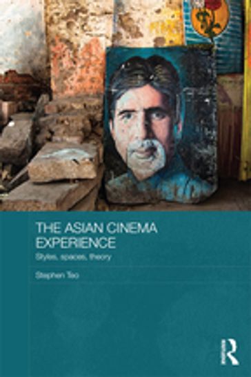 The Asian Cinema Experience - Stephen Teo
