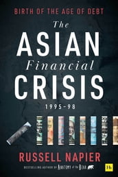 The Asian Financial Crisis 199598