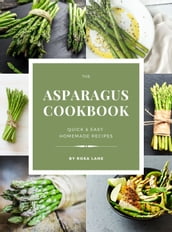 The Asparagus Cookbook