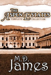 The Aspen Estates: Complete Collection