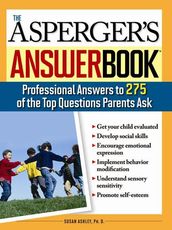 The Asperger s Answer Book