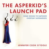 The Asperkid s Launch Pad