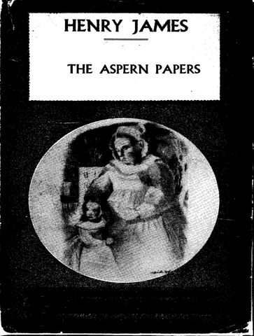 The Aspern Papers - James Henry