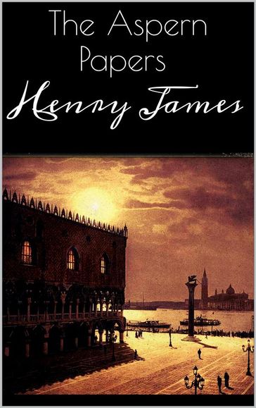 The Aspern Papers - James Henry