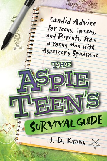 The Aspie Teen's Survival Guide - J. D. Kraus