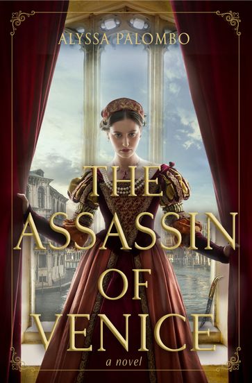 The Assassin of Venice - Alyssa Palombo