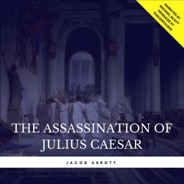 The Assassination of Julius Caesar - Jacob Abbott