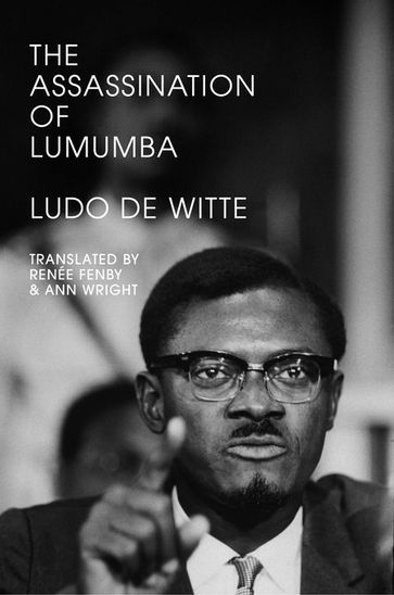 The Assassination of Lumumba - Ludo De Witte